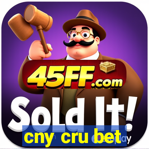 cny cru bet